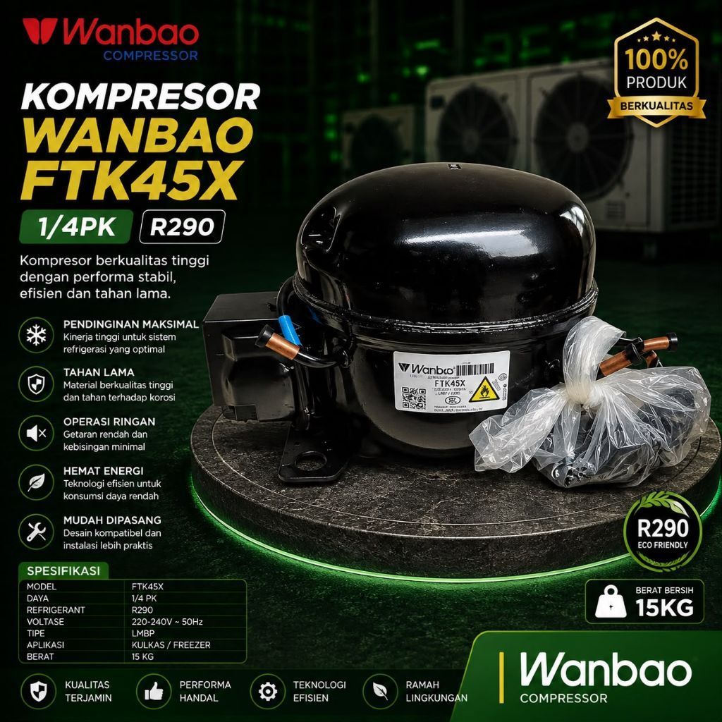KOMPRESOR FREEZER WANBAO FTK45X ( KOMPRESOR FREEZER 1/4PK R290 )