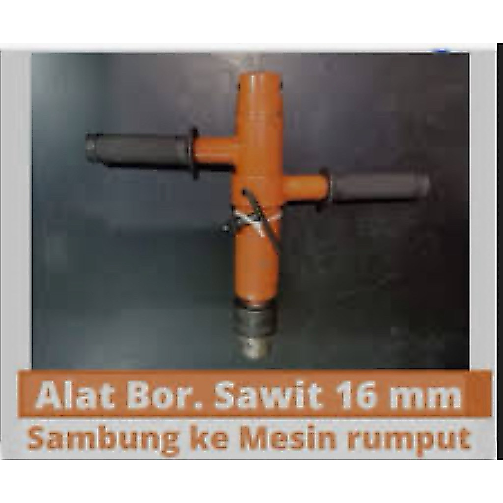 ALAT BOR SAWIT PAKAI MESIN POTONG RUMPUT KONEKTOR MESIN BABAT JADI MESIN BOR SAWIT MURAH