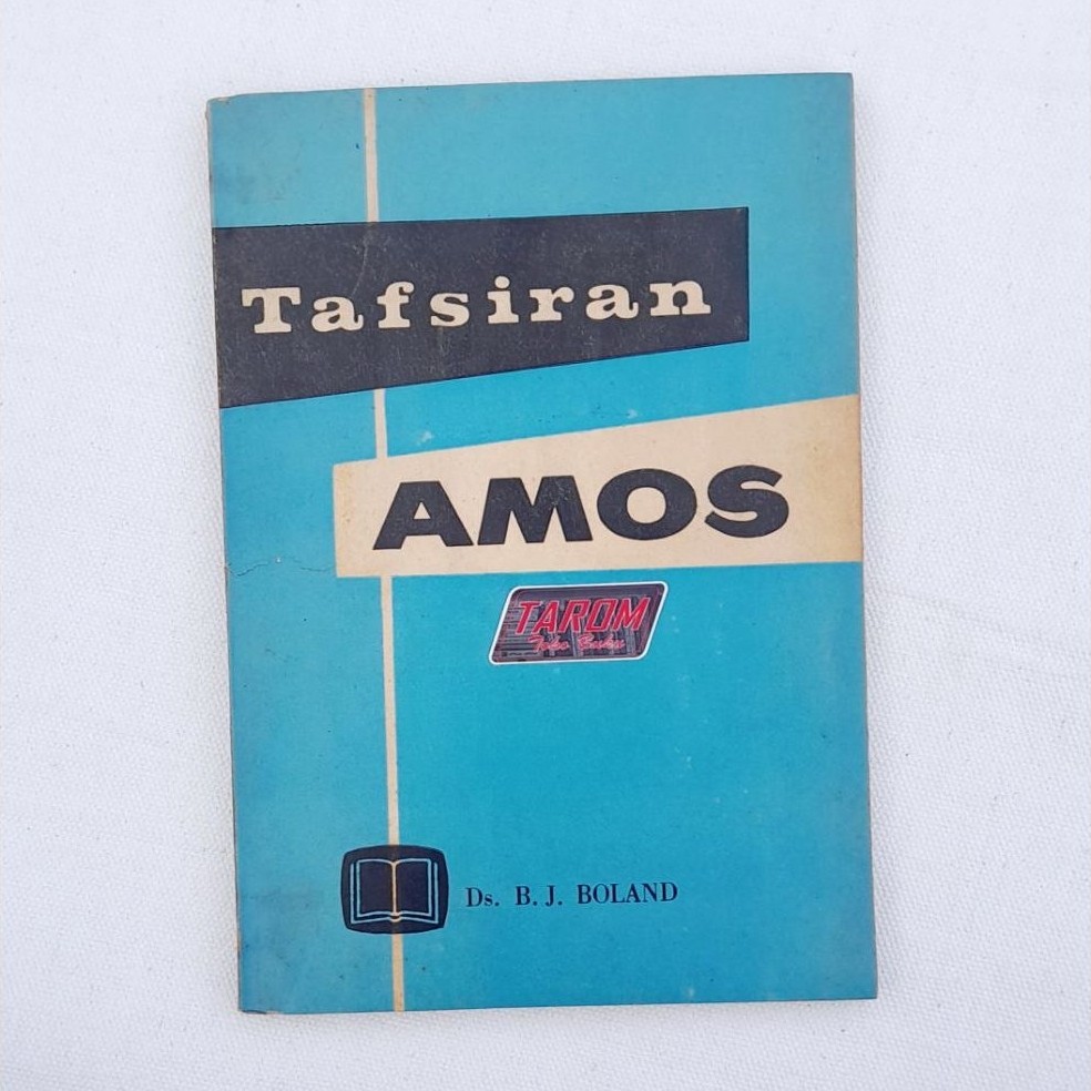 (Tafsiran Alkitab) KITAB AMOS - B.J. Boland