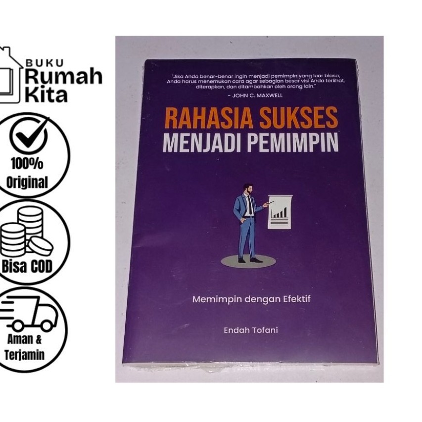 Rahasia Sukses Menjadi Pemimpin : Memimpin dengan Efektif - Endah Tofani