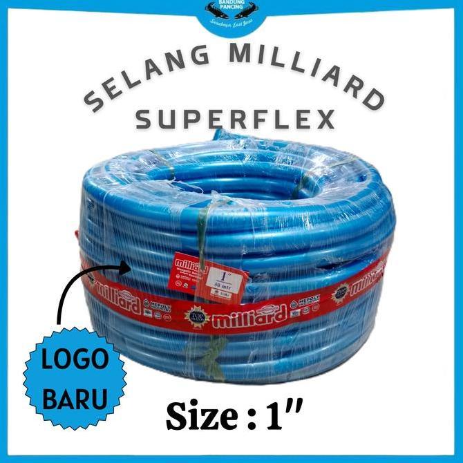 Milliard Superflex selang air 1" inch 50 meter