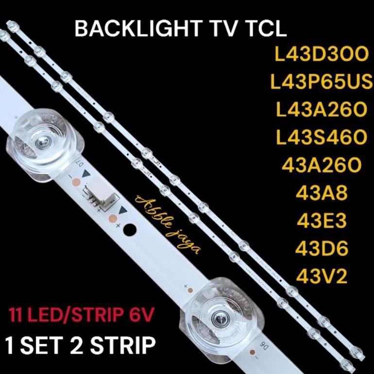 NEW DEALS BACKLIGHT TV TCL 43 INCH L43D3000 L43P65US L43A260 L43S460 43A8 43E3 43D6 43V2 43P8M
