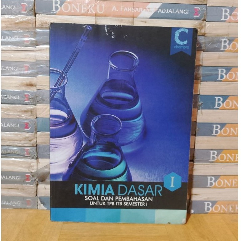BUKU ORIGINAL - KIMIA DASAR SOAL DAN PEMBAHASAN UNTUK TPB ITB SEMESTER 1