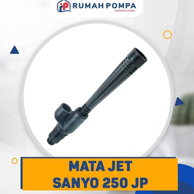 MATA JET SANYO 250 JP - SPAREPASRT POMPA JET PUMP - SANYO 250 JP TERBARU