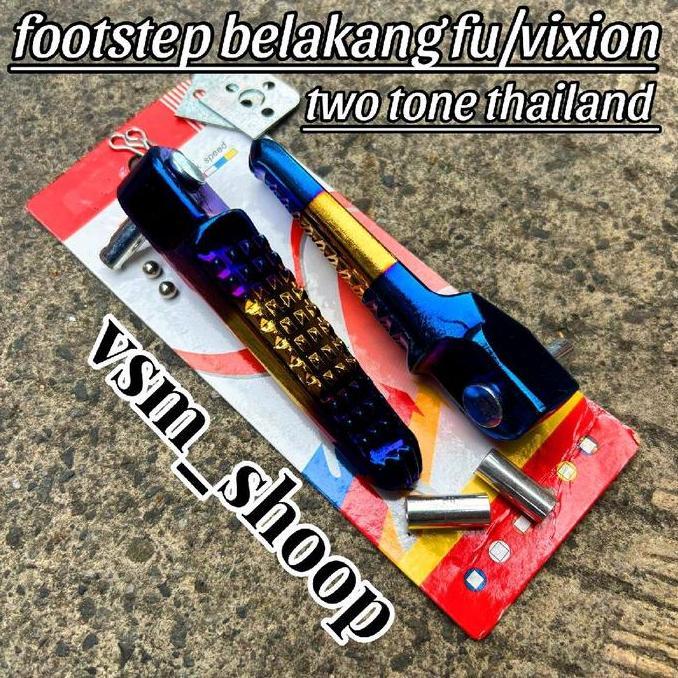 FOOTSTEP BELAKANG TWO TONE UNIVERSAL UNTUK MOTOR FU VIXION CBR NINJA R NINJA RR NINJA SS TIGER SONIC