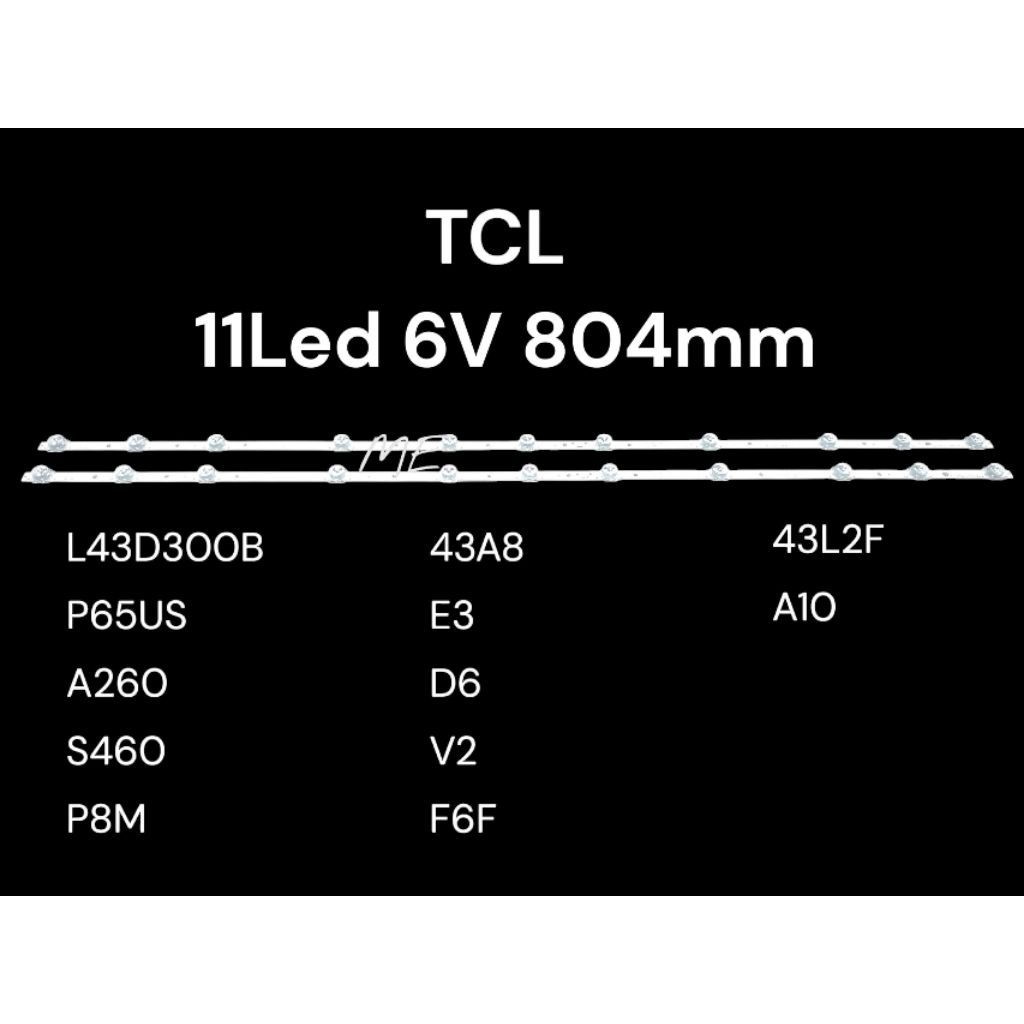 Backlight TV TCL 43 Inch BL TCL 11LED 6V 43 INCHI L43D3000B L43P65US L43A260 L43S460 43A8 43E3 43A26