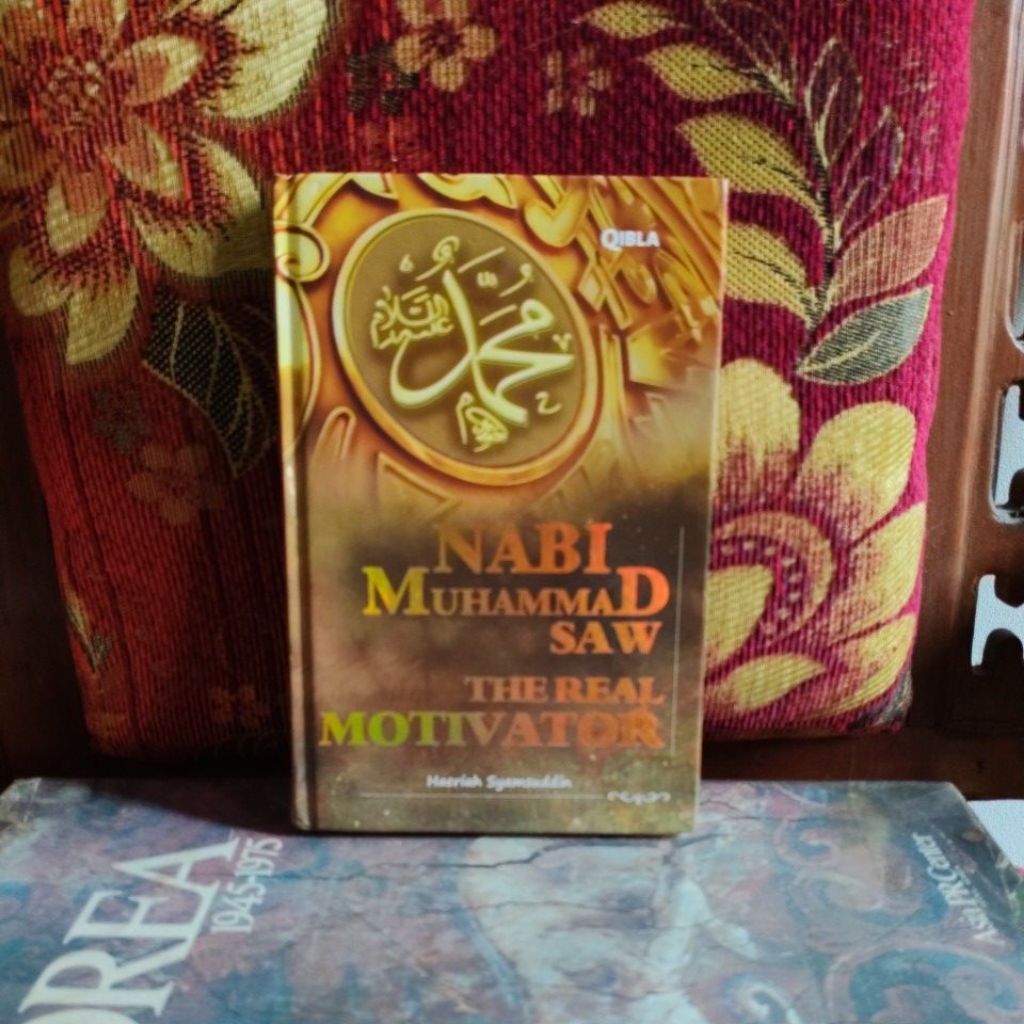 Buku Original NABI MUHAMMAD SAW THE REAL MOTIVATOR Haeriah Syamsuddin Hard Cover Bekas