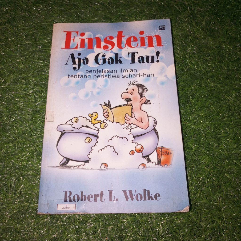 Einstein Aja Gak Tau oleh ROBERT L WOLKE