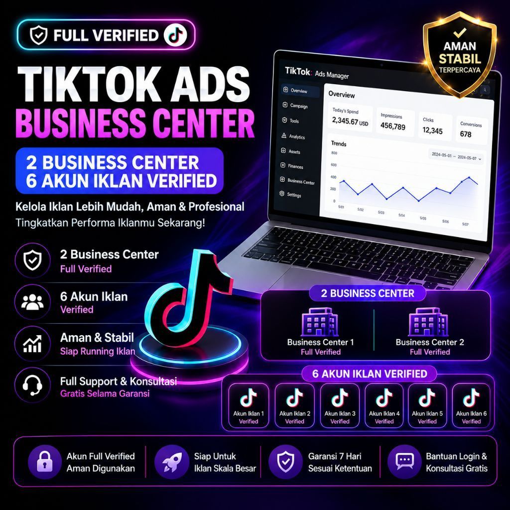 BM TIKTOK ADS VERIFIED 2 BC + 6 AKUN IKLAN + PANDUAN LENGKAP