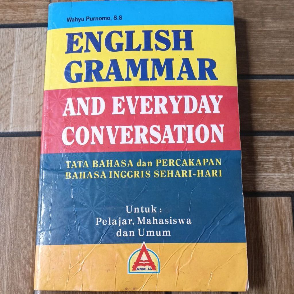 ENGLISH GRAMMAR AND EVERYDAY CONVERSATION