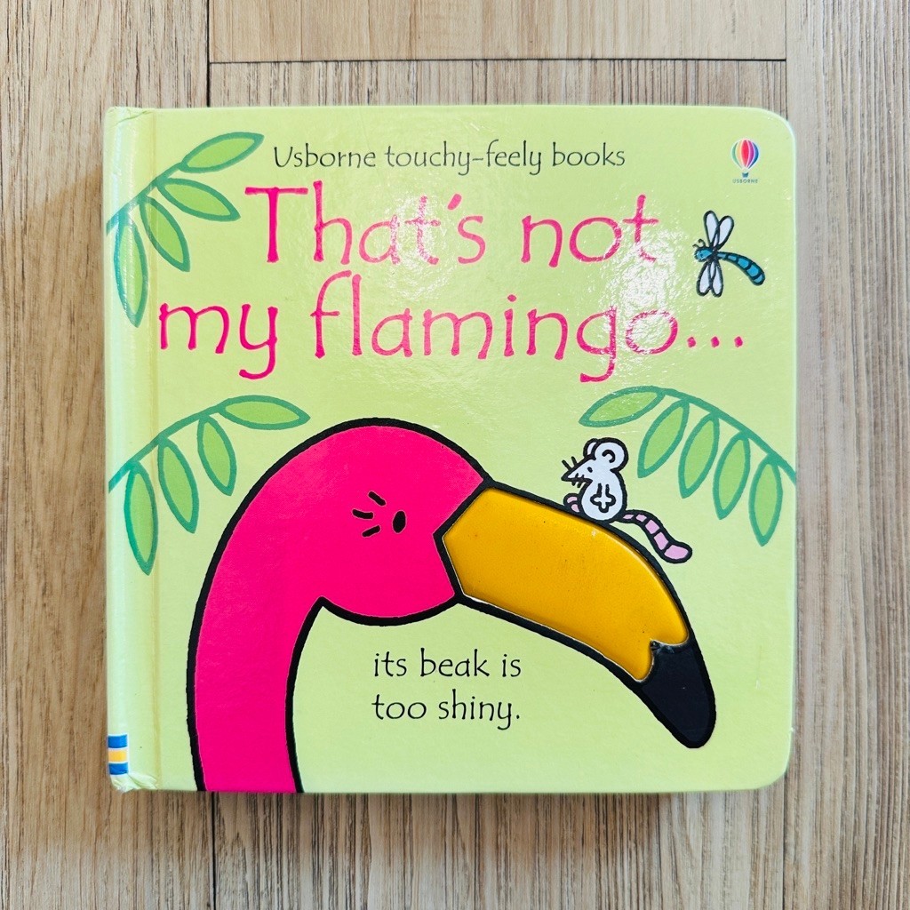 (Preloved Book) Usborne Touchy-Feely Books : That’s Not My Flamingo