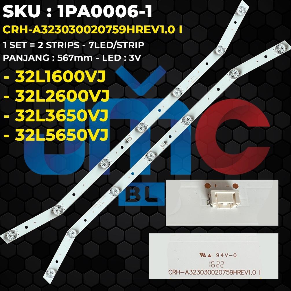 Backlight TV TOSHIBA 32 Inch 32L1600VJ 32L2600VJ 32L3650VJ 32L5650VJ JL.D32061330-392AS / CRH-A32303