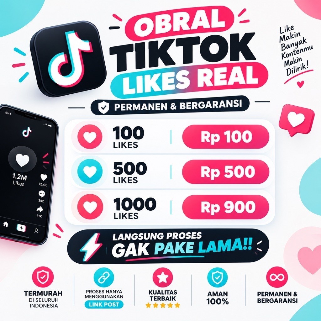 [OBRAL] Like Tiktok Permanen Langsung Proses | Tiktok Like Permanen Murah