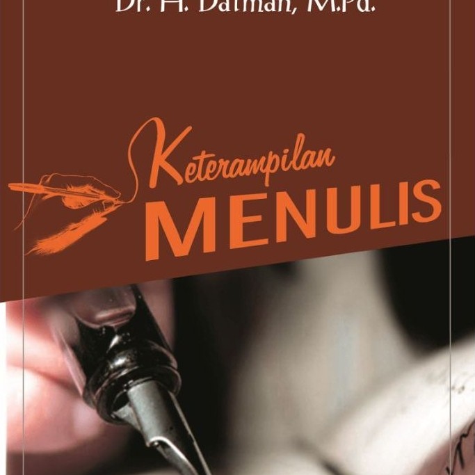 Ketrampilan Menulis – Dalman
