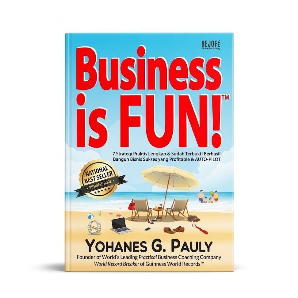 Buku Bisnis - Business is FUN by Coach Yohanes
