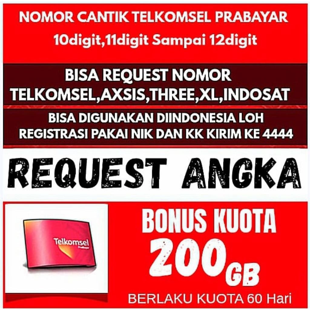 NOMOR TELKOMSEL CANTIK BINGIT BISA REQUEST ANGKA SESUAI YG KITA MAU BISA 200GB
