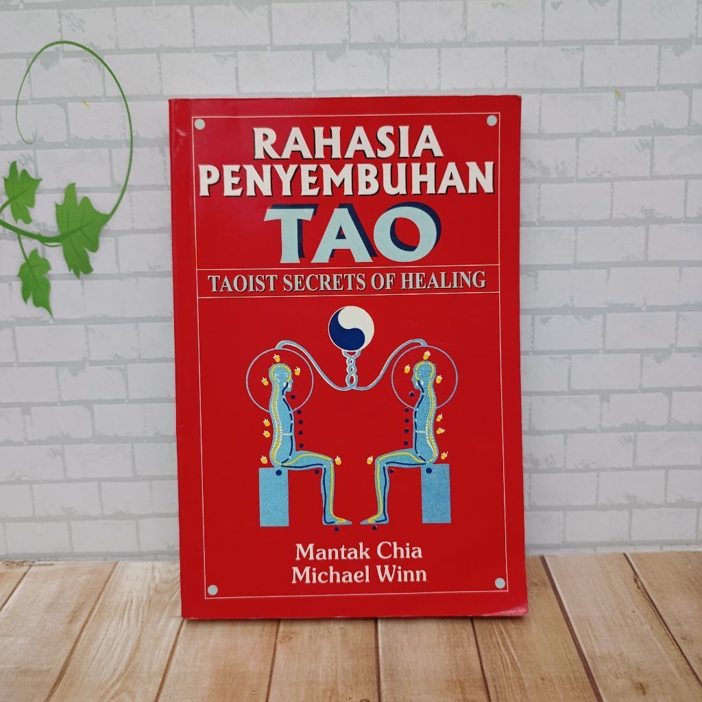 Buku Rahasia Penyembuhan Tao Taoist Secrets of Healing Mantak Chia Michael Winn edisi buku lawas 199