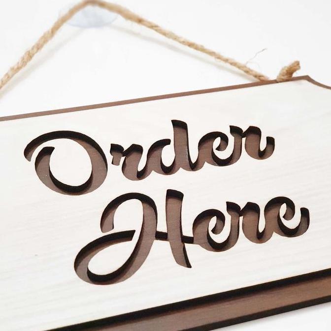 "" Gantungan Sign Cafe / Resto - Order Here Kotak