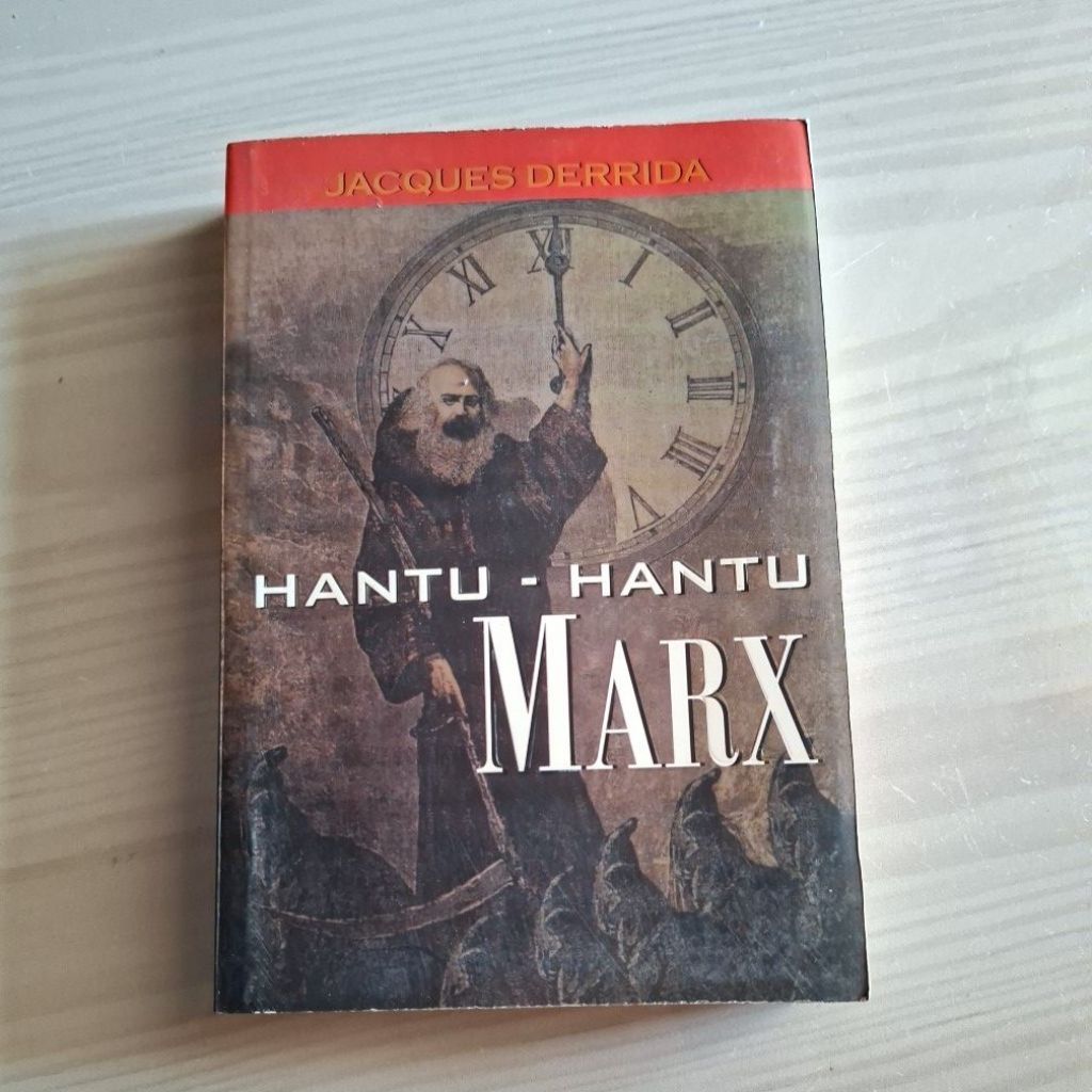 Hantu-Hantu Marx -  Jacques Derrida