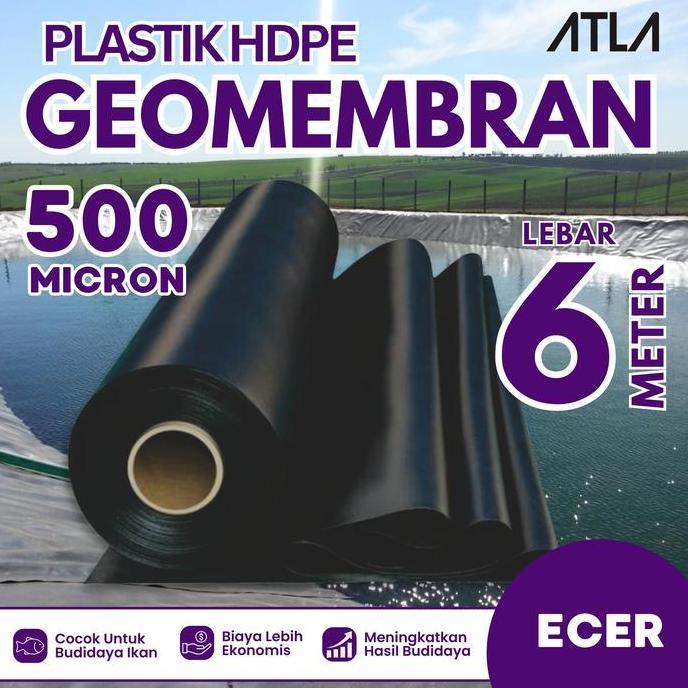 TERBARU - Plastik Geomembran 6 Meter 500 Micron Hitam HDPE Terpal Kolam Ikan 6M