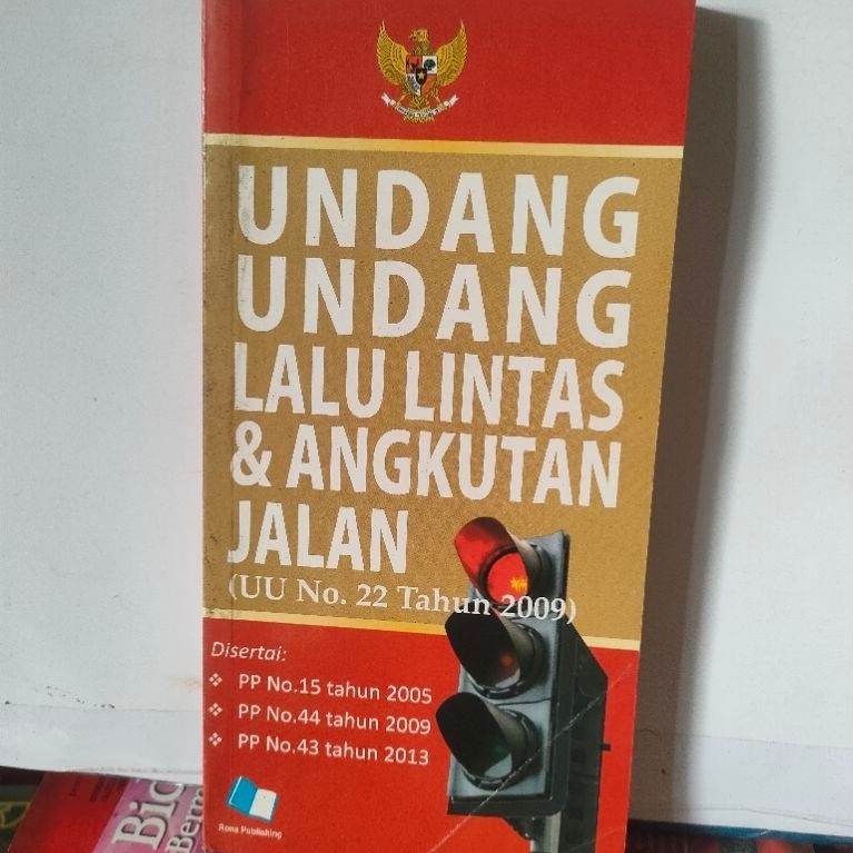 ORIGINAL BUKU UNDANG-UNDANG LALU LINTAS DAN ANGKUTAN JALAN UU NOMOR 22 TAHUN 2009