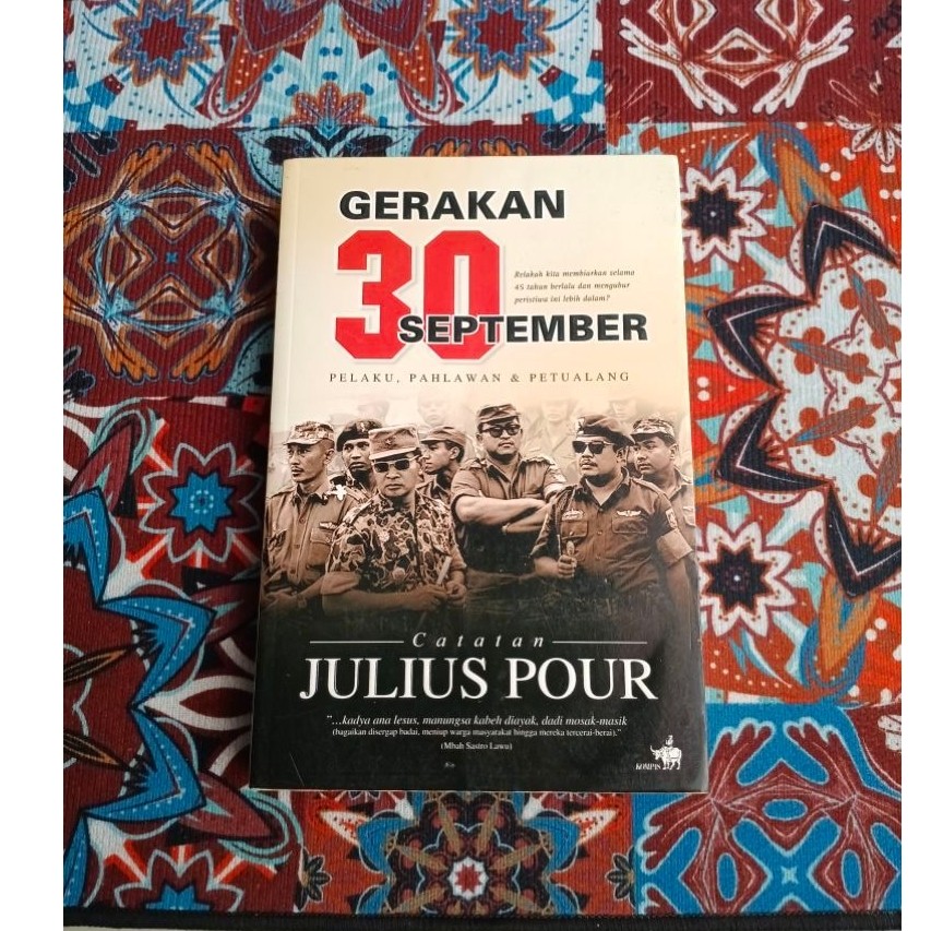 Buku Gerakan 30 September oleh Julius Pour - Catatan Pelaku Pahlawan & Petualang
