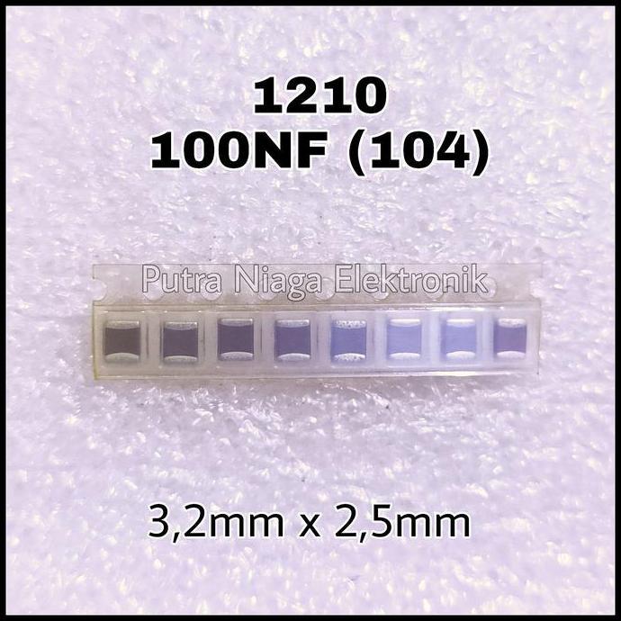 KAPASITOR SMD 1210 100NF 100N 104 0.1UF UKURAN 3,2MM X 2,5MM