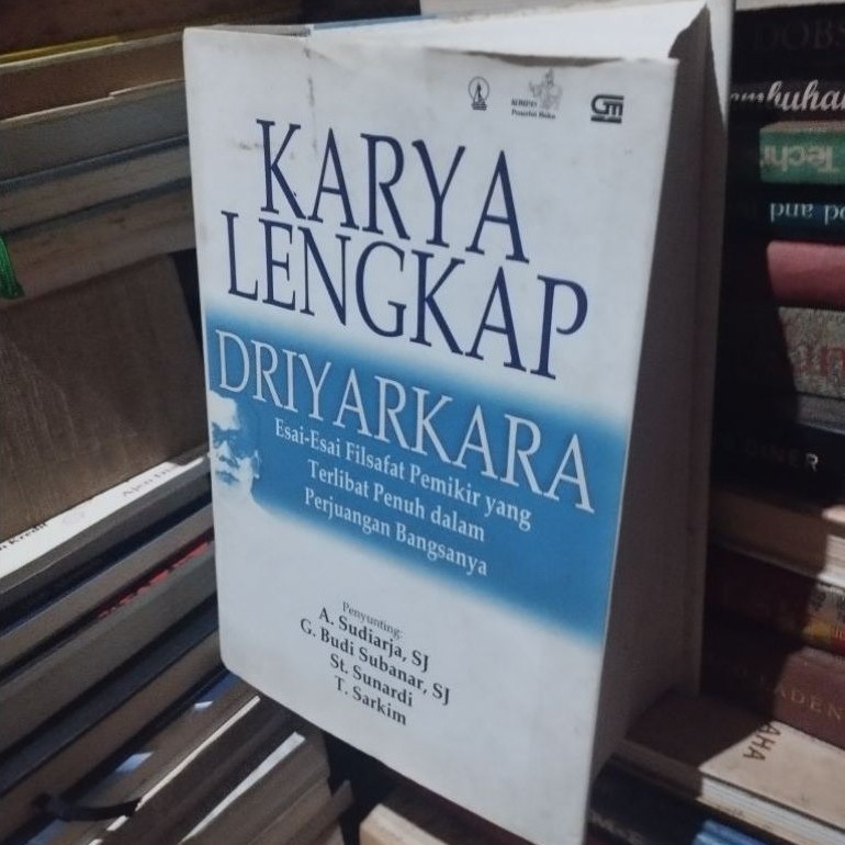 karya  lengkap driyarkara esai - esai filsafat pemikir yang terlibat penuh dalam perjuangan bangsany