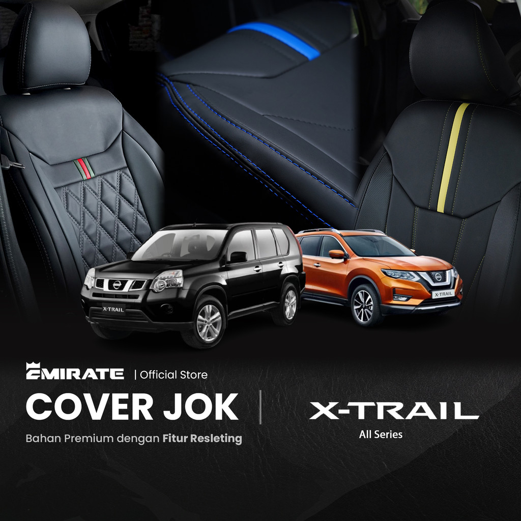 Sarung Jok Mobil Nissan Xtrail dengan Resleting  / Cover Jok Mobil Nissan Xtrail Fullset by Emirate 