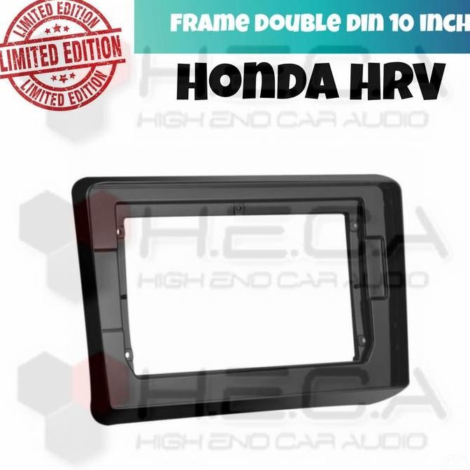 Frame 10 HONDA HRV Double Din Head Unit Tape Android Mobil 10" PREMIUM