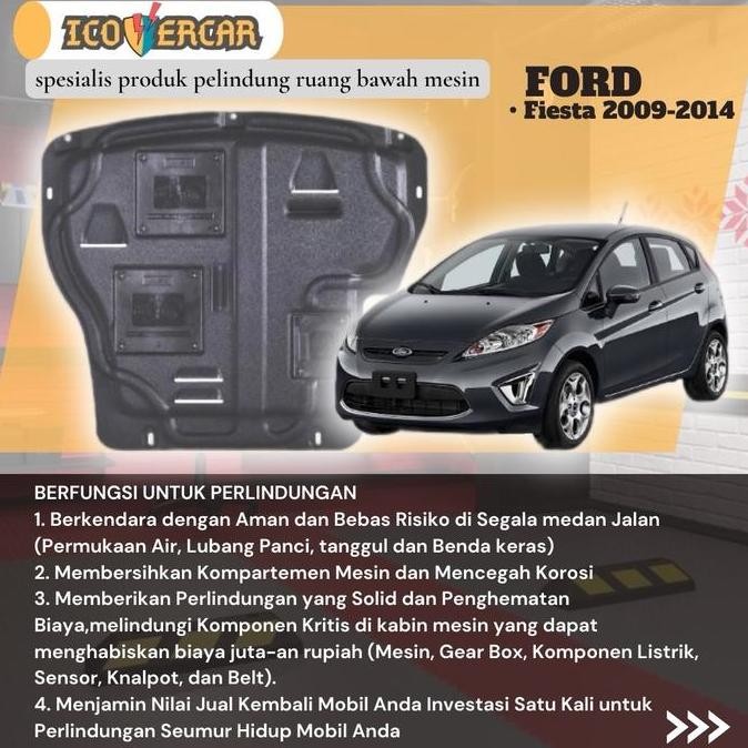 Engine cover undercarriage Ford fiesta tahun 2009-2014