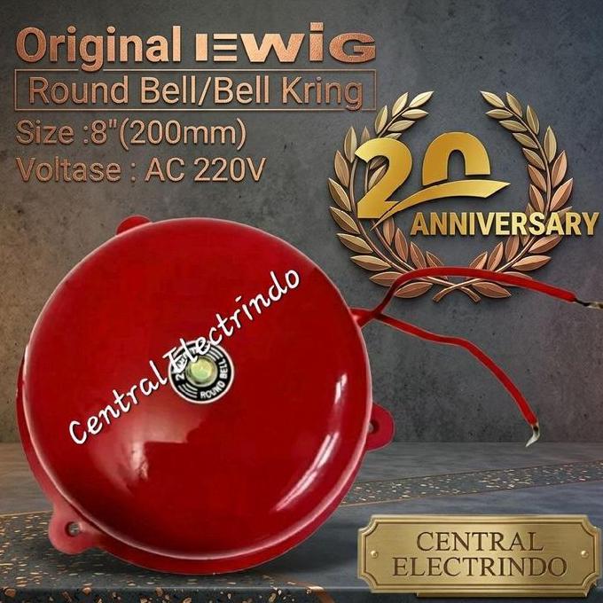 ROUND BELL ALARM EWIG 8 INCH (200MM) BELL KRING/SEKOLAH/PABRIK. CE27