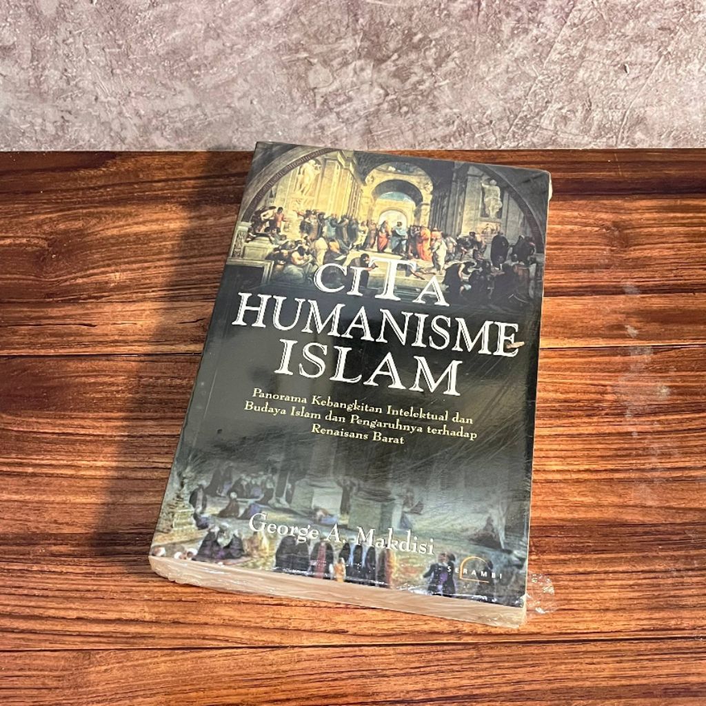 [Buku Langka, Original] Cita humanisme Islam: panorama kebangkitan intelektual dan budaya Islam dan 
