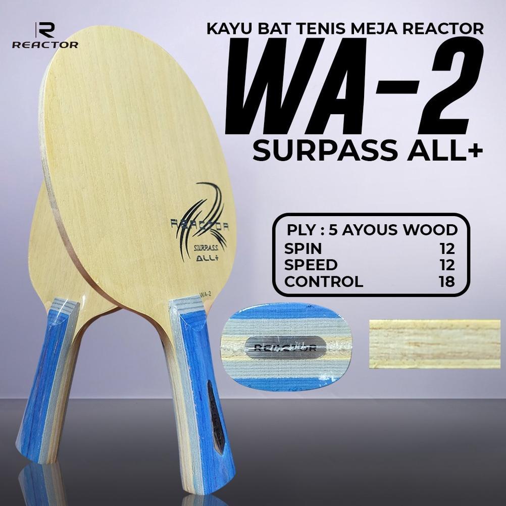 [ CANE ] Kayu Bat Tenis Meja Pingpong Reactor WA-2 Allround Plus