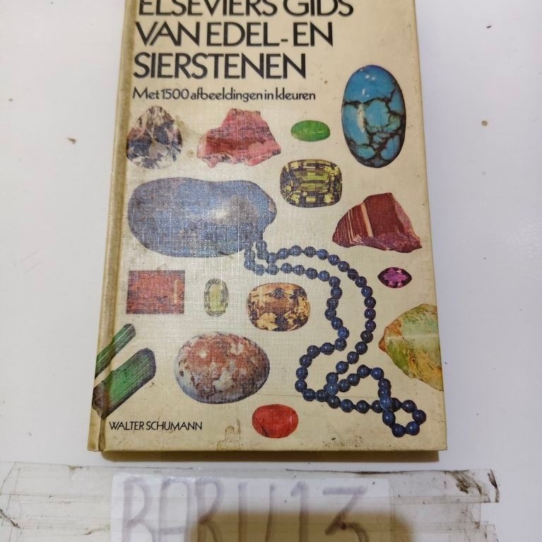 buku elseviers gids van edel-en sierstenen by WALTER SCHUMANN