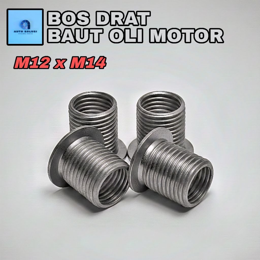 BOS DRAT BAUT OLI MOTOR M12 x M14 BAUT KUNCI 14 / 17 MENGATASI DRAT LUBANG BAUT YANG AUS DOL SLEK AT