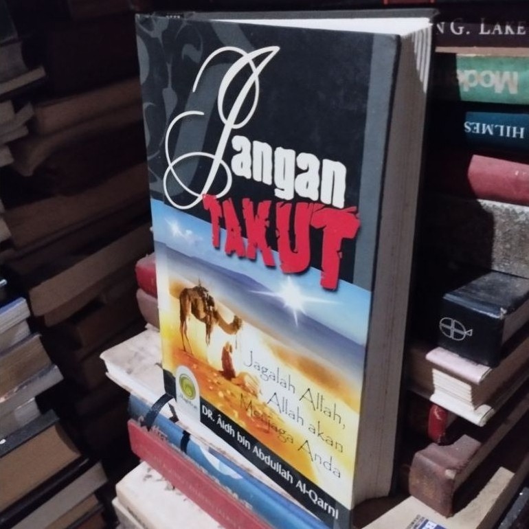jangan takut jagalah  allah alah akan menjaga anda dr. aidh bin abdullah al - Qarni