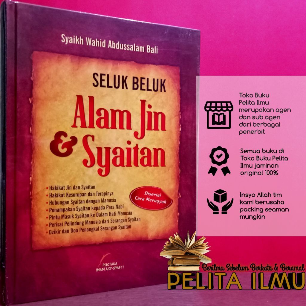Buku Seluk Beluk Alam Jin Dan Syaitan - Terjemah Kitab Wiqayatul Insan Minal Jinni Wasy Syaithan
