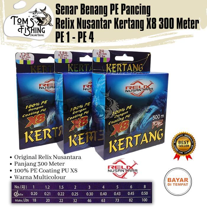 Senar Benang Pancing PE KERTANG X8 300 Meter Relix Nusantara (PE 0.8 - PE 4) Murah - Toms Fishing - 