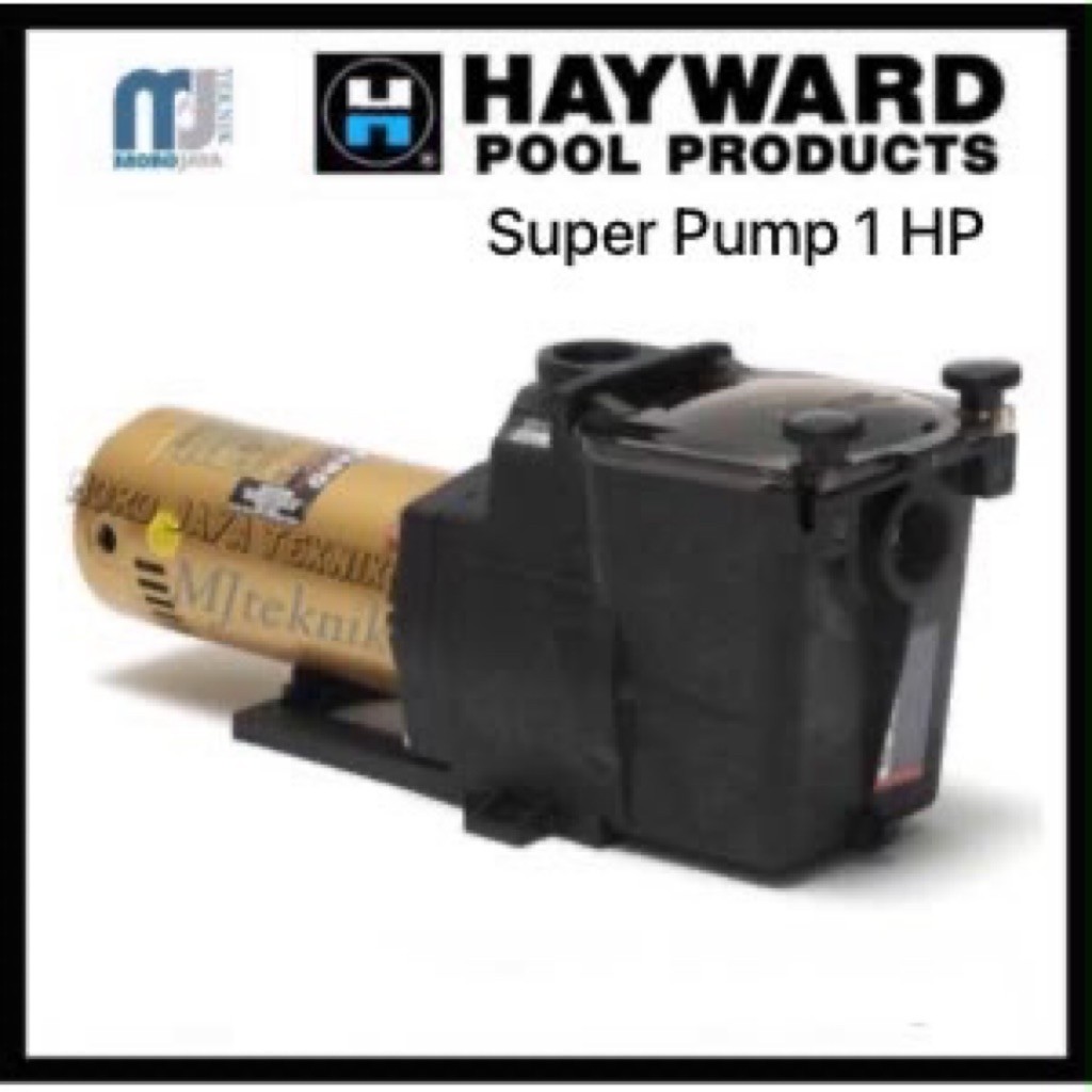 Pompa HAYWARD Super Pump 1 HP 1Phase Pompa Hayward 1HP Swimming Pool