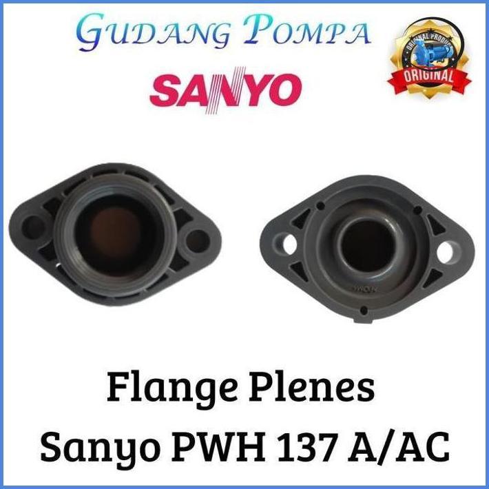 Flange Plenes Sanyo Pwh 137 A/Ac Terbaik