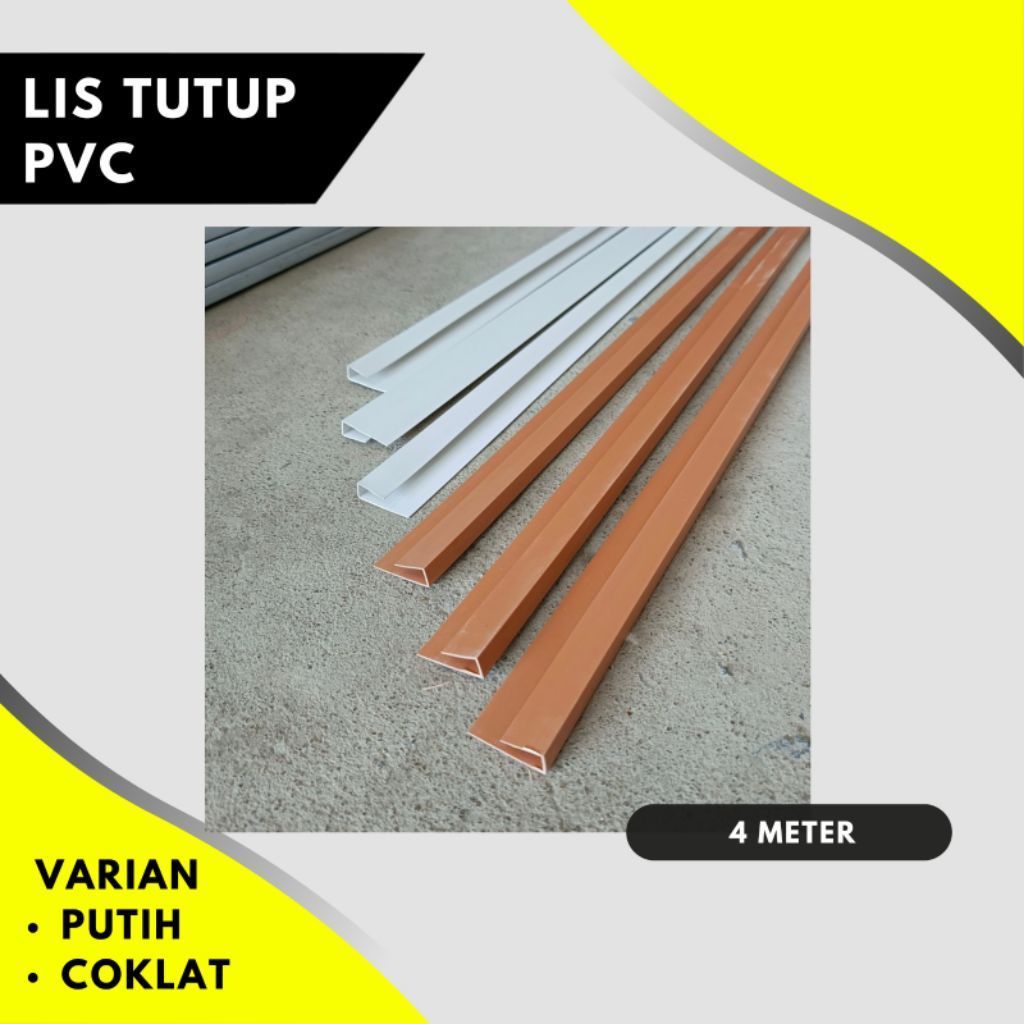 Lis Tutup PVC / List tutup 4 meter / Lis Coklat / Lis Putih