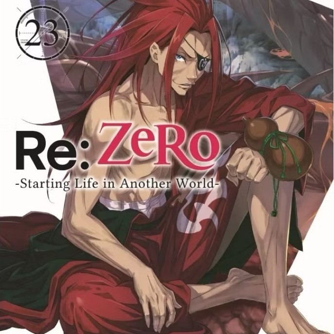 Light Novel: Re:Zero - Starting Life in Another World - 23