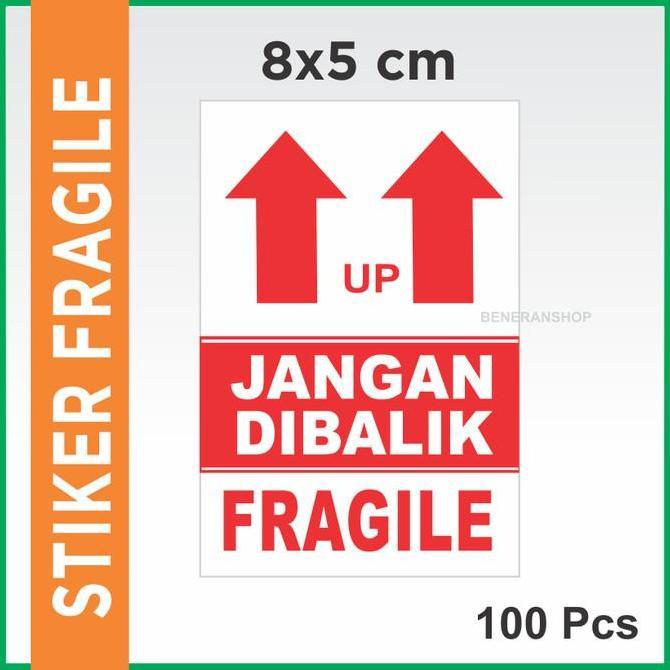 ORI STICKER Fragile Jangan DI BALIK (100 pcs) - Stiker Fragile