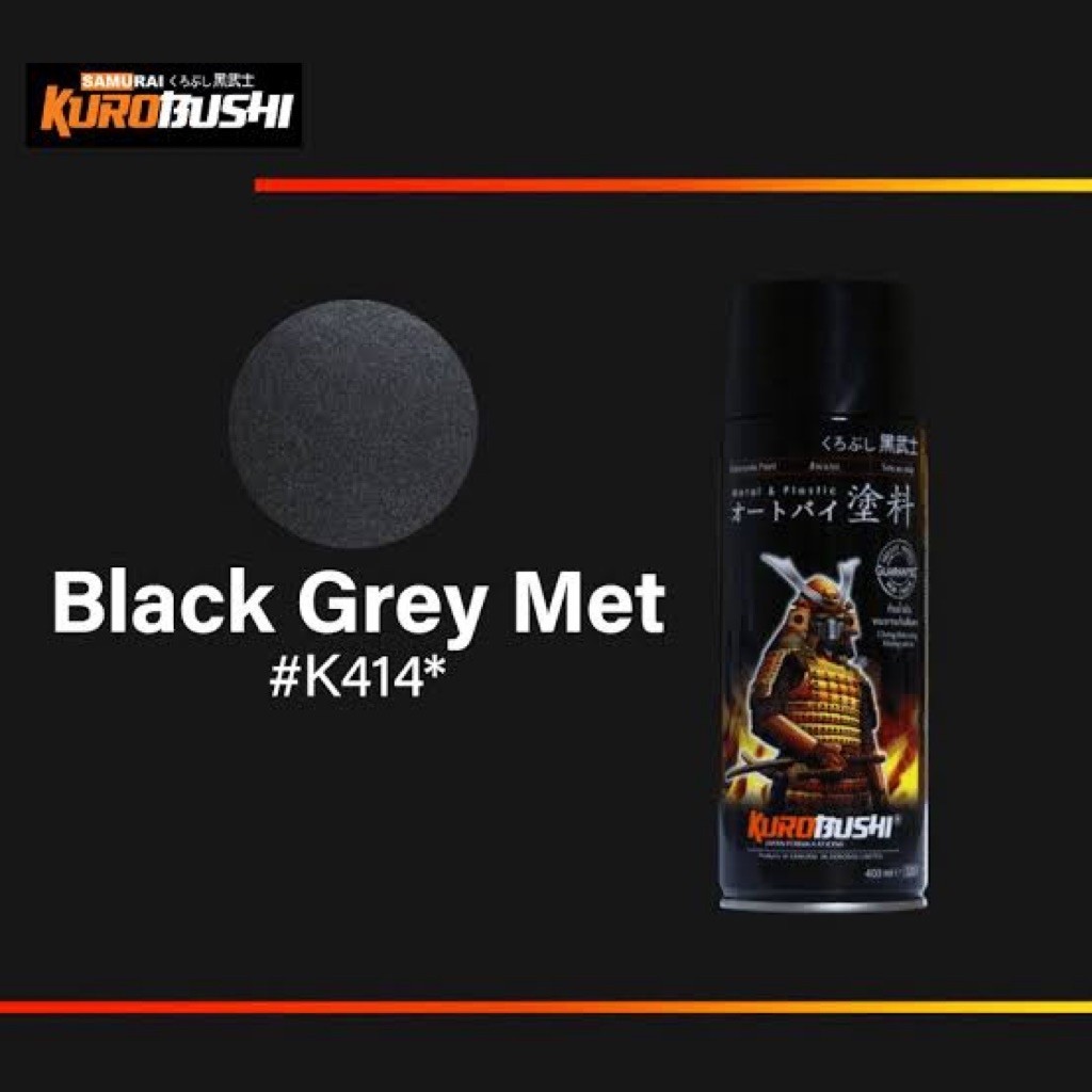 Samurai Paint Black grey met K414*