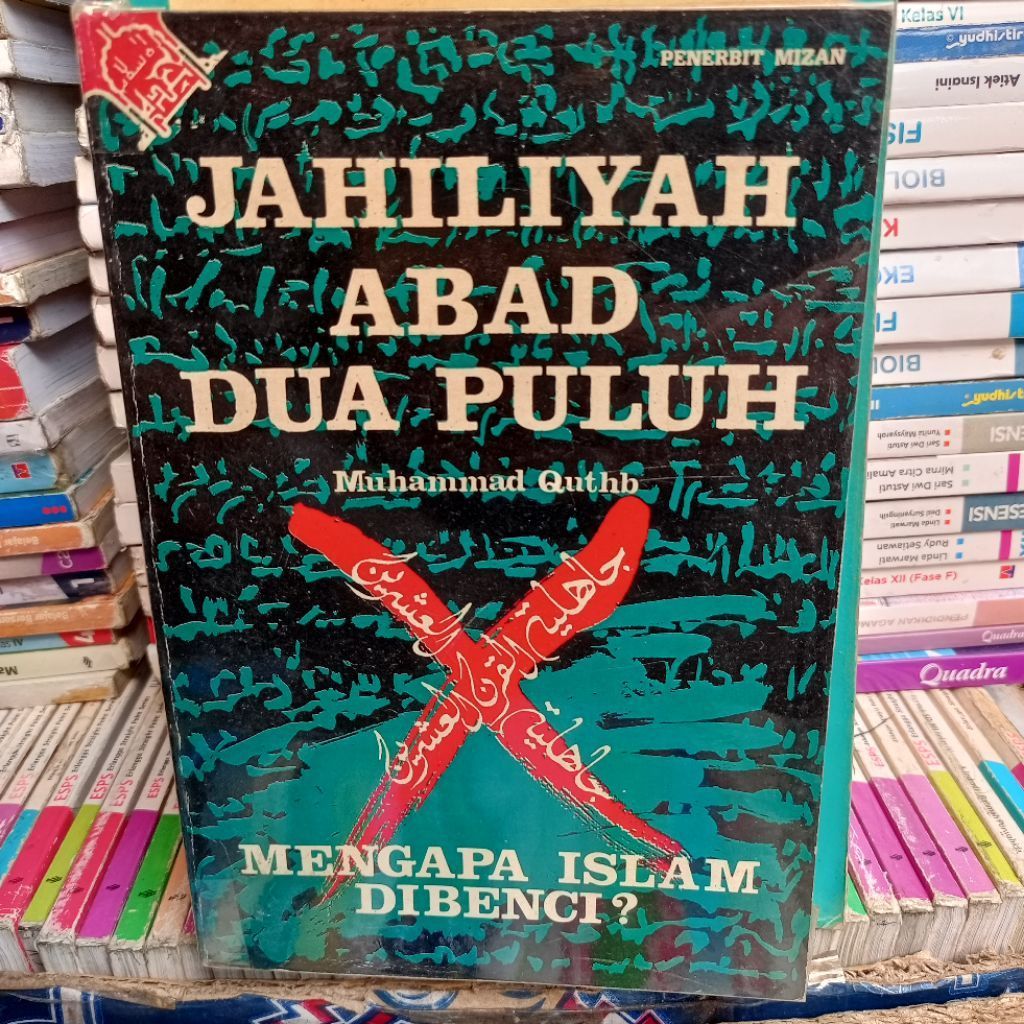 Buku Bekas Jahiliah Abad dua puluh. Muhammad Quthb