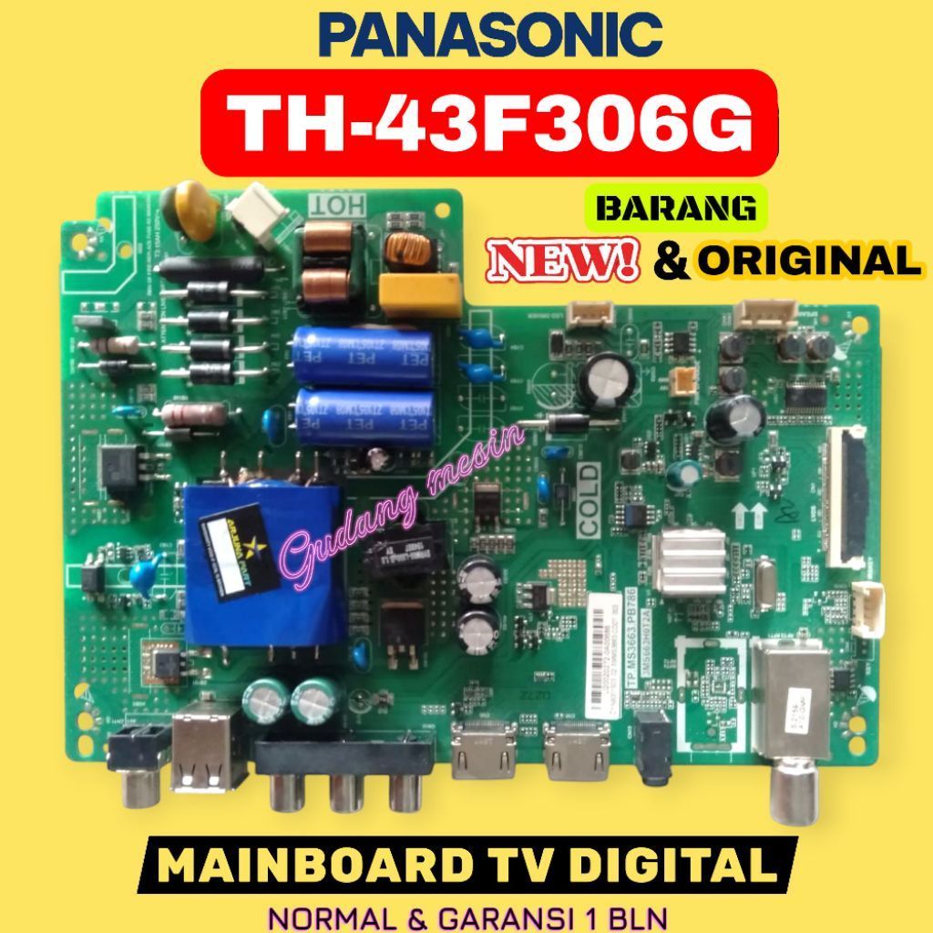 TH-43F306G / MAINBOARD TV PANASONIC TH-43F306G / MESIN TV PANASONIC TH-43F306G / MODUL TV PANASONIC 