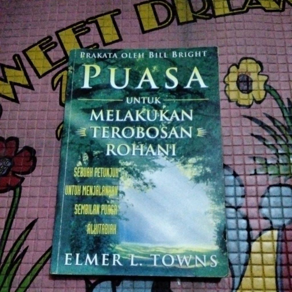 PUASA UNTUK MELAKUKAN TEROBOSAN ROHANI