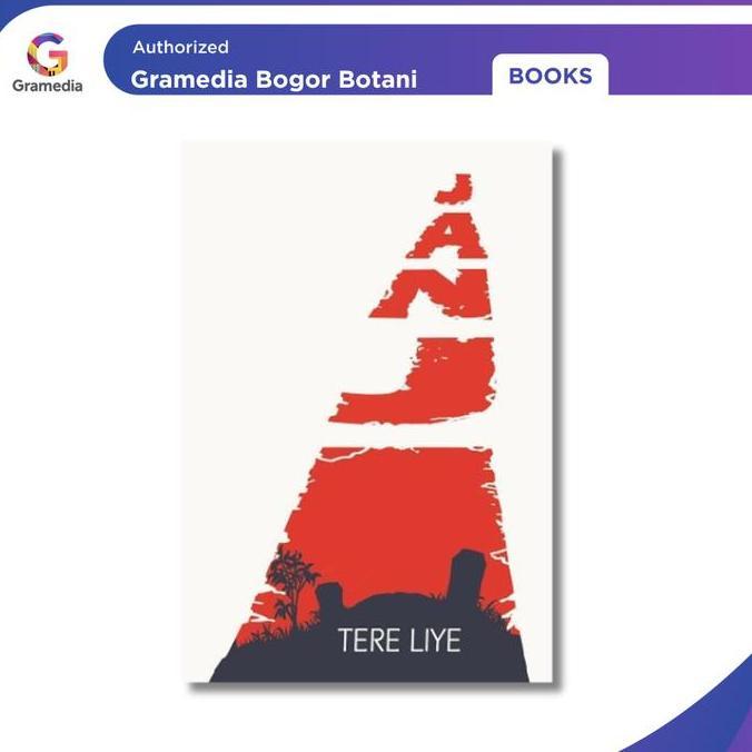 Gramedia Bogor - Novel Janji Tere Liye, 250 Halaman, Penerbit Sabak Grip, Terbit 28 Jul 2021, Buku B