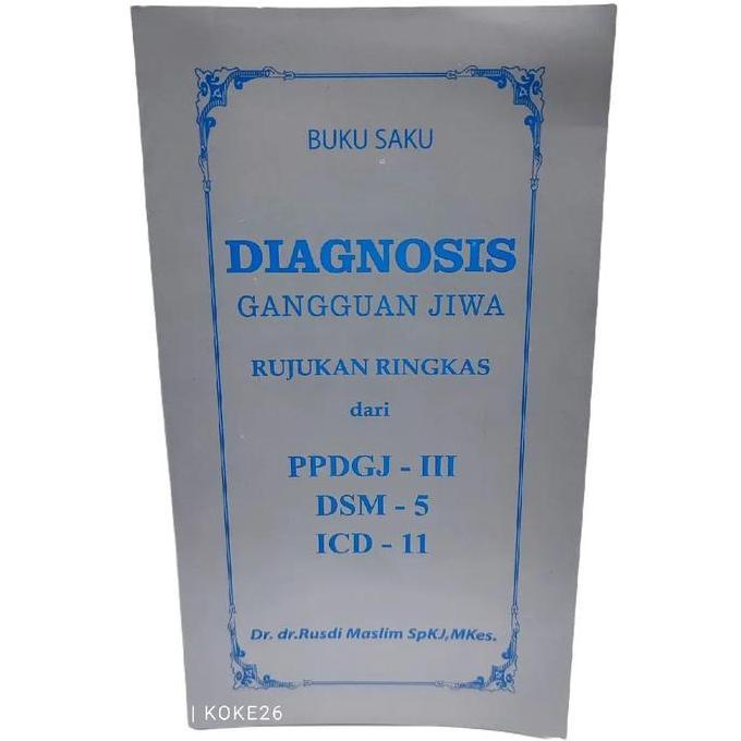 Serbu... Buku Saku Diagnosis Gangguan Jiwa Ppdgj Dsm Icd : Dr Rusdi